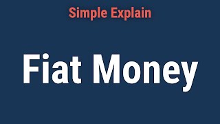 Fiat Money What It Is How It Works Example Pros amp Cons [upl. by Brinkema]