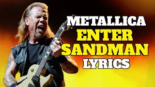 METALLICA ENTER SANDMAN LYRICS [upl. by Atinad618]