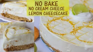 No Bake Cheesecake without Cream Cheese  Lemon Cheese Cake Recipe [upl. by Imray205]