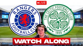 RANGERS vs CELTIC LIVE 🔴 Old Firm Football Watch Along [upl. by Weinreb800]