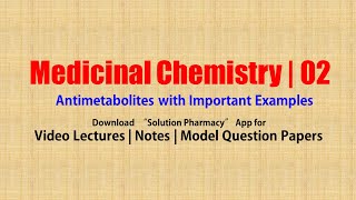 Medicinal Chemistry II 13 Antimetabolite Methotrexate Mercaptopurine Azathioprine Fluorouracil [upl. by Wettam]