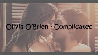 Olivia OBrien  Complicated Lyrics After [upl. by Hodess910]