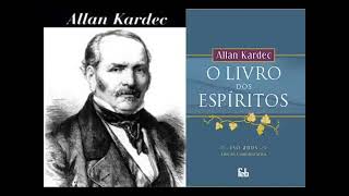 O Livro dos Espíritos Allan Kardec Audiobook [upl. by Etti]