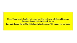 Das ZahnputzZauberlied für die KAIplus Systematik mit Liedtext [upl. by Cadal894]