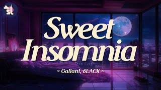 Gallant feat 6LACK  Sweet Insomnia [upl. by Sheeb]