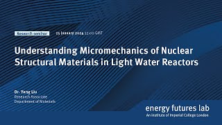 Micromechanics of Nuclear Structural Materials in Light Water Reactors [upl. by Relluf]