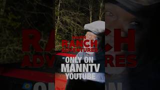 Mann Ranch Adventures manntv [upl. by Annissa]