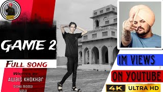 GAME 2  Full video  shooter kahlon  sidhu moosa wala 2024  1M  views official video AWAIS [upl. by Alyekahs407]