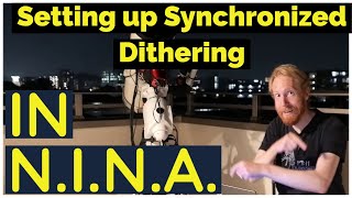 Synchronized dithering in NINA Lets optimize our sidebyside setup [upl. by Tali]