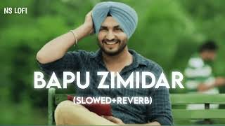 jassi gill Bapu Zimidar slowedreverb [upl. by O'Gowan]