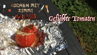 Gefüllte Tomaten  Grillrezept [upl. by Meras]