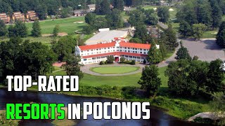 10 TopRated Resorts in Poconos Pennsylvania [upl. by Alodee]