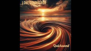 Lone Conkorror  Quicksand Version 1 Made with AI [upl. by Ihtac]