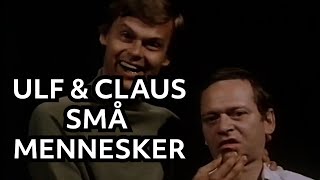 ULF OG CLAUS  SMÅ MENNESKER [upl. by Bower]