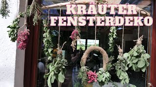 Dufte Fensterdeko für drinnen amp draußen 💚 DIY Sommerdeko mit Rosmarin Salbei Thymian amp Minze [upl. by Carrington877]