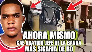 Ay mamá Cae ABATIDO el Jefe de la Banda más sacaría de RD MORENO DÓLAR [upl. by Alithia535]