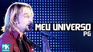 PG  Meu Universo  DVD Eu Sou Livre Ao Vivo [upl. by Ycnaffit]