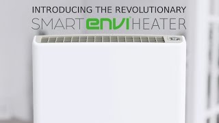 Introducing the Smart Envi Heater [upl. by Zirtaeb942]