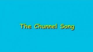 The Chunnel Song [upl. by Ydospahr]