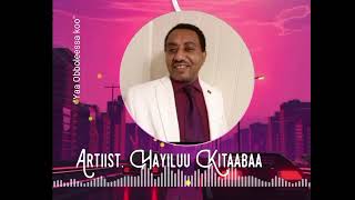 Hayiluu Kitaabaa  Yaa Obboleessa koo Oromo music  Hailu Kitaba old Audio [upl. by Herstein271]