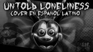 Untold Loneliness  Cover en Español Latino FNF Wednesdays Infidelity [upl. by Vida977]