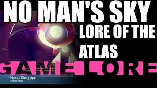 No Mans Sky ATLAS LORE Game LORE EP3 [upl. by Cutlip]