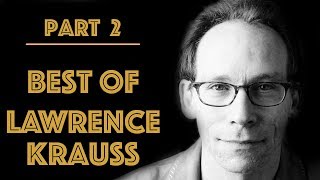 Best of Lawrence Krauss’ Arguments and Retorts Of All Time Part 2 [upl. by Ahsinal]