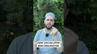 EŞİM ÇOCUKLARIM BENİ DİNLEMİYOR [upl. by Rolyt]