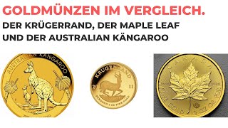 Goldmünzen im Vergleich der Krügerrand der Maple Leaf und der Australian Kängaroo [upl. by Asiral]