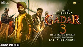 Gadar 3  Katha Returns  Sunny Deol  Salman Khan  Amisha Patel  Utkarsh  Release Update [upl. by Ahsimik585]