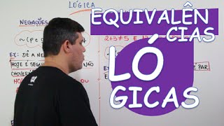 LÓGICA EQUIVALÊNCIAS LÓGICAS [upl. by Jaquiss]