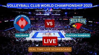 Halkbank Vs Suntory Sunbirds LIVE Score UPDATE Today 2023 Volleyball Mens Club World Championship [upl. by Arorua]