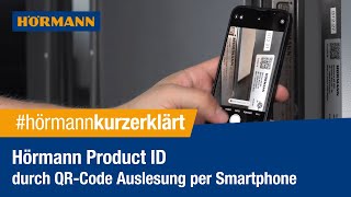 Hörmann Product ID durch QRCode Auslesung per Smartphone I Hörmann [upl. by Linder]