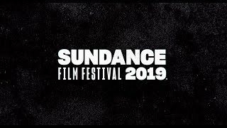 2019 Sundance Film Festival Trailer [upl. by Annahsit]