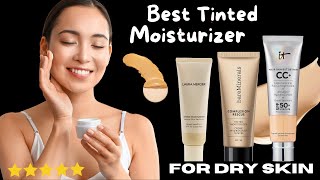 Best tinted moisturizer for dry skin 2024  Hydration amp Coverage  SPF  Tinted Moisturizers [upl. by Nnairac632]