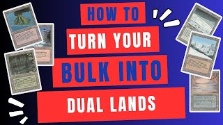 How to Turn Bulk Into Dual Lands [upl. by Ris95]