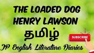 The Loaded Dog by Henry Lawson Summary in Tamil [upl. by Akimed]