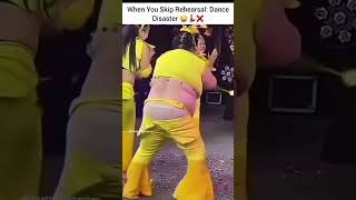 When You Skip Rehearsal Dance Disaster 😂💃❌ shortvideo shortsviral memes funny trendingshorts [upl. by Sallyann623]