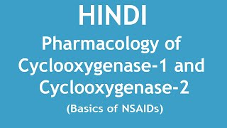 Pharmacology of Cyclooxygenase1 and Cyclooxygenase2 Basics of NSAIDs HINDI  Dr Shikha Parmar [upl. by Posehn]