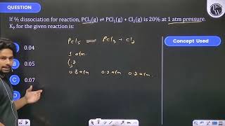 If  dissociation for reaction PCl5 g PCl3 gCl2 g is 20 at 1 a [upl. by Moersch]