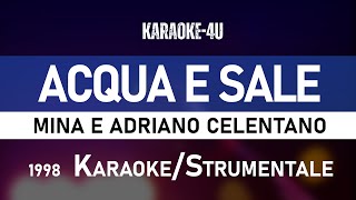 Acqua e sale  Mina e Adriano Celentano  karaokestrumentaletesto [upl. by Dnalyar690]