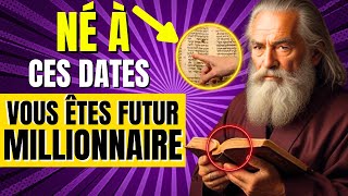 😲NÉ À CES DATES VOUS ÊTES UN FUTUR MILLIONNAIRE 🤑 ENSEIGNEMENTS BOUDDHISTES [upl. by Zebe]