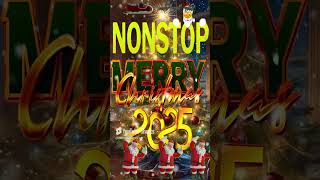 Nonstop Xmas Songs Medley 🎅 Merry Christmas 2025 ☃️ Top Christmas Hits 2025 🎄 [upl. by Cheatham]