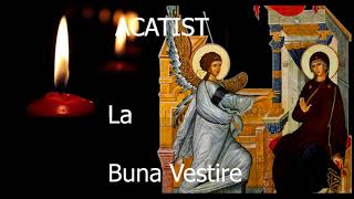 Acatist la Buna Vestire  25 Martie  slujitor Dani [upl. by Beaulieu]