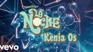 Kenia Os  La Noche Visualizer Oficial [upl. by Drucilla346]