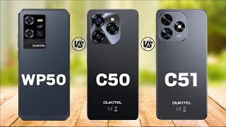 Oukitel WP50 Vs Oukitel C50 Vs Oukitel C51 [upl. by Galvan111]