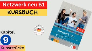 Netzwerk neu Kursbuch  B1 Audio  KAPITEL – 9  Kunststücke [upl. by Acira686]