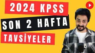 2024 KPSS SON 2 HAFTA TAVSİYELER [upl. by Adnuhsat]