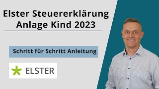 Anlage Kind ausfüllen  Einkommensteuererklärung 2023 Lohnsteuerjahresausgleich Kinderfreibetrag [upl. by Genisia]