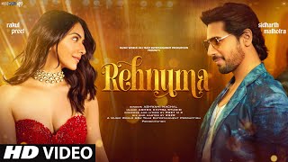 New Song 2024 Rehnuma  New Hindi Song  Sidharth Malhotra  Rakul Preet Singh  Romantic Song [upl. by Grider]